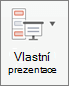Klikněte na Vlastní prezentace.