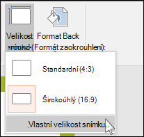 Na kartě Návrh na pásu karet vyberte Velikost snímku a potom vyberte Vlastní velikost snímku.