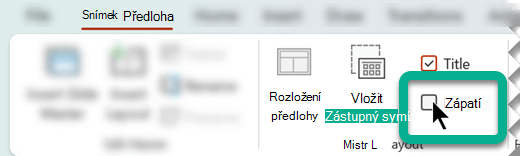 Na kartě Předloha snímků zaškrtněte ve skupině Rozložení předlohy pole Zápatí.