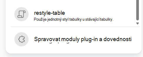 Snímek obrazovky, který ukazuje výběr zaznamenané dovednosti z nabídky plus pro výzvu Copilota.