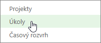 Zobrazení Úkoly na panelu Rychlé spuštění