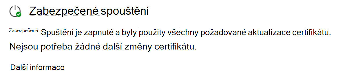 Část Zabezpečené spouštění zobrazující plně aktualizovaný stav se zelenou ikonou zaškrtnutí.