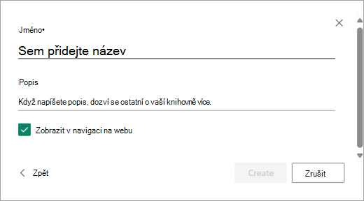 Pomocí dialogového okna Přidat název pojmenujte novou knihovnu.