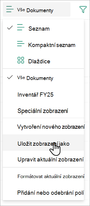 Snímek obrazovky s příkazem Uložit zobrazení, který můžete použít k pojmenování zobrazení.