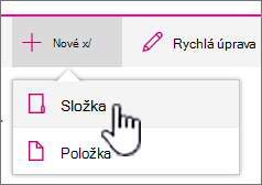 Rozevírací nabídka + Nový se zvýrazněnou složkou