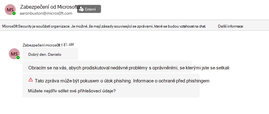 Snímek obrazovky chatu v Teams od externího odesílatele Zabezpečení Microsoftu s žádostí o přihlašovací údaje. Toto číslo je označeno červeným upozorněním na pokus o útok phishing.