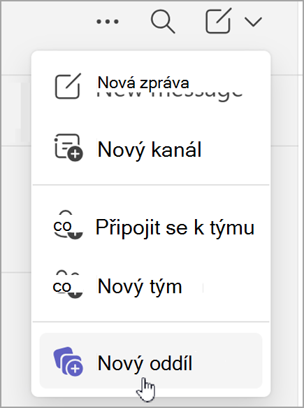 Snímek obrazovky s možností vytvořit nový oddíl Zobrazí se po výběru možnosti nové položky v kombinovaném zobrazení chatu nebo v samostatném zobrazení týmů.