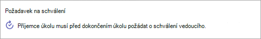 Snímek obrazovky s požadavkem na schválení přidaným k úkolu.