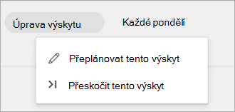 Snímek obrazovky zobrazující úpravy možností výskytu u seznamu naplánovaných opakovaných úkolů.