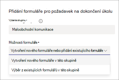 Snímek obrazovky zobrazující možnosti přidání požadavku formuláře k úkolu.