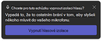 Oznámení o izolaci hlasu v Microsoft Teams