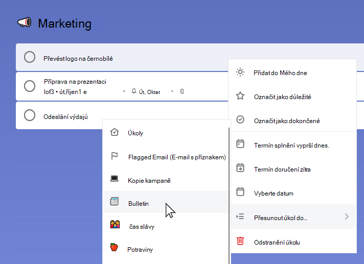 Marketingový seznam s vybraným úkolem Převést logo na černobílé a s otevřenou místní nabídkou. Byla vybrána možnost Přesunout úkol do a vybrán seznam bulletinů.
