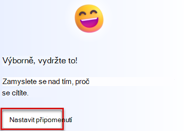Snímek obrazovky zobrazující kartu zpětné vazby se zvýrazněným tlačítkem Nastavit připomenutí