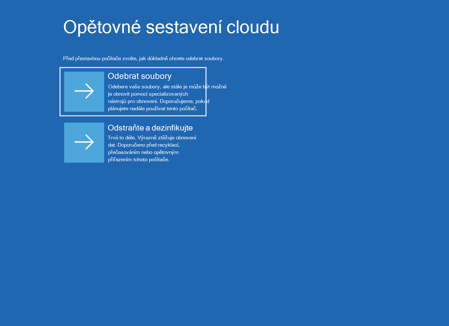 Snímek obrazovky Opětovné sestavení cloudu s možnostmi Odebrat soubory a Odebrat & dezinfikovat.