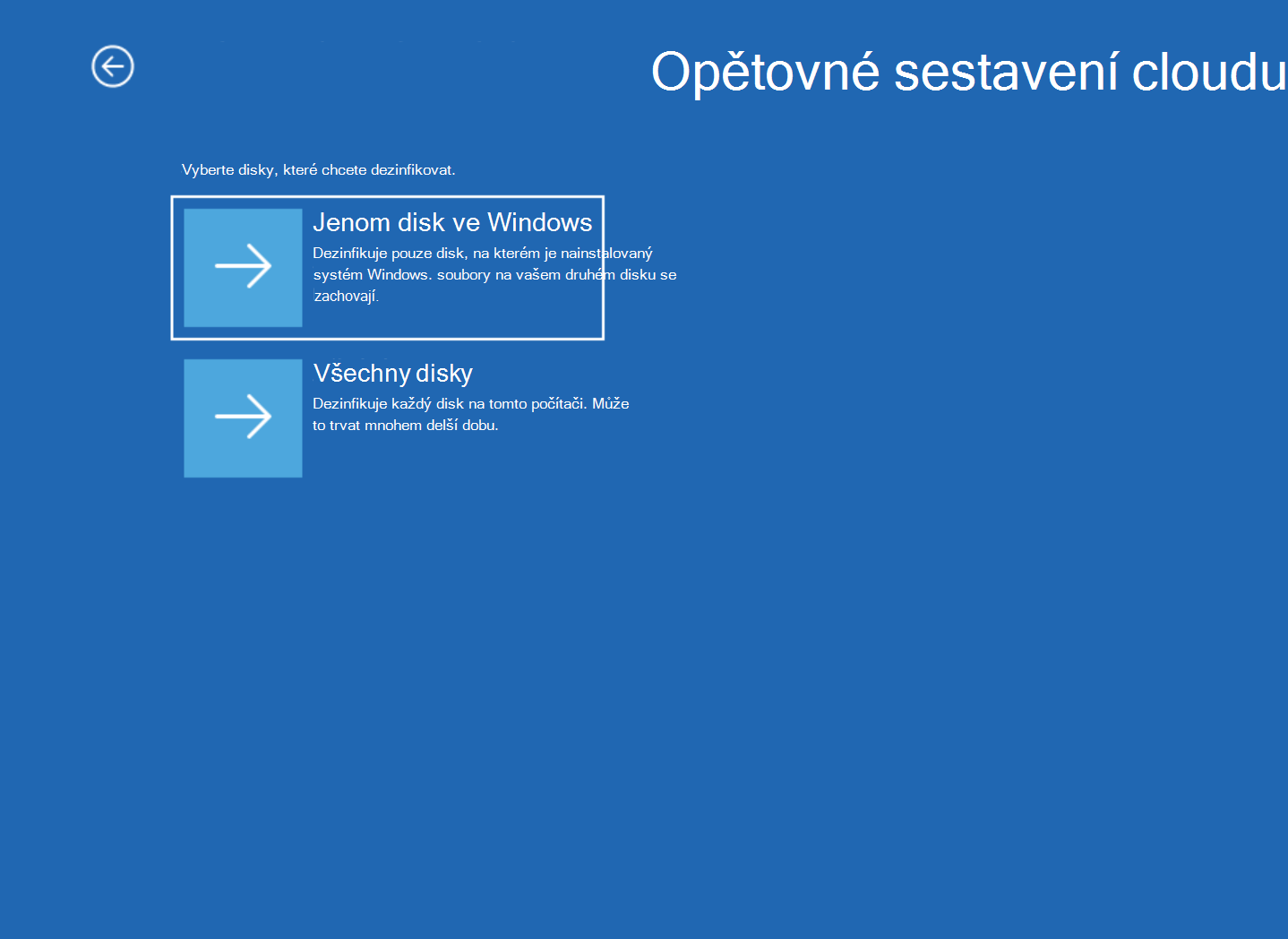 Snímek obrazovky Opětovné sestavení cloudu s možnostmi Pouze disk systému Windows a Všechny disky.