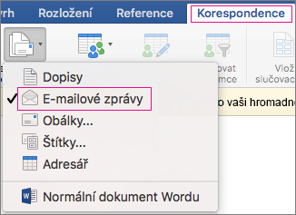 Spustit hromadnou korespondenci – zvýrazněná možnost E-mailové zprávy