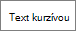 Text kurzívou