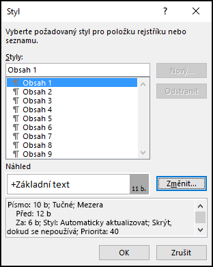 V dialogovém okně Úprava stylu můžete určit vzhled textu v obsahu.