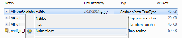 Klikněte na písmo pravým tlačítkem a pak klikněte na Instalovat.