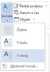 Pokud chcete iniciálu vložit do okraje místo odstavce, vyberte v nabídce Iniciála možnost V okraji.