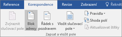 V rámci Word hromadné korespondence zvolte na kartě Korespondence ve skupině Zapsat & vložit pole možnost Blok adresy.
