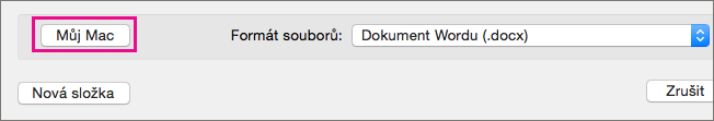Pokud chcete soubor uložit do svého počítače, nikoli na OneDrive nebo SharePoint, klikněte na Na mém Macu.