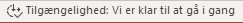 Tilgængelighedskontrol kører på statuslinjen