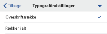 Kommandoen Typografiindstillinger udvidet med Kolonneoverskrift markeret