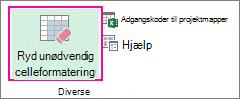 Ryd unødvendig celleformatering
