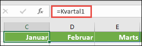 Brug en navngivet matrixkonstant i en formel, f.eks. =Kvartal1, hvor Kvartal1 er defineret som ={januar,februar,marts}