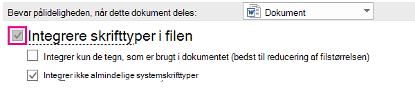 Brug Filindstillinger > til at slå skrifttypeintegrering til for filen