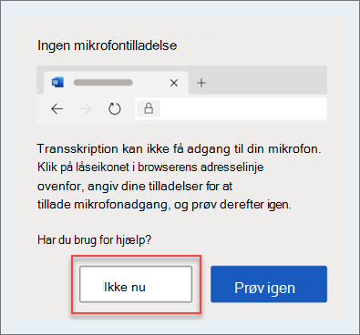 Fejlmeddelelsen Ingen mikrofon med Ikke nu omkredset med rødt.