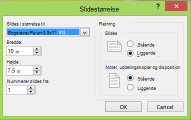 Du kan definere indstillingerne for dine slides i dialogboksen Slidestørrelse.