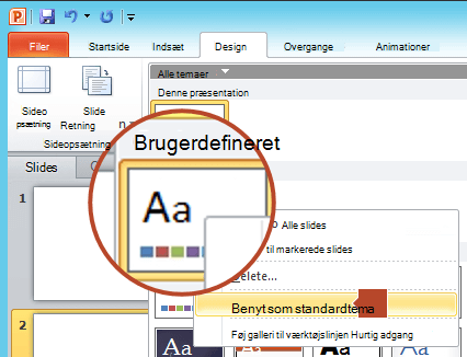 Højreklik på det nye tema, der er angivet under overskriften Brugerdefineret, og vælg derefter Benyt som standardtema.