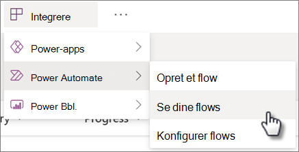 Kommandoen Se dine flows i menuen Integrer Power Automate for en liste