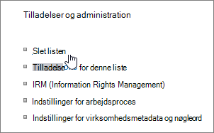 Dialogboksen Listeindstillinger med Slet denne liste fremhævet