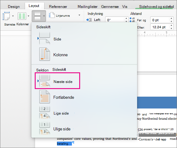 Klik på Næste side for at indsætte et sektionsskift, så tekst, der kommer efter skiftet, begynder på den næste side.