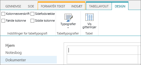 Skærmbillede af båndet i SharePoint Online. Brug fanen Design til at markere afkrydsningsfelterne ud for kolonneoverskrift, sidefodsrække, første kolonne og sidste kolonne i en tabel og til at vælge tabeltypografier samt angive, om tabellen bruger gitterlinjer.