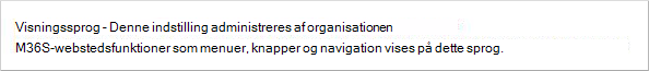 Siden Min konto, der viser indstillinger for visningssprog, er deaktiveret for organisationen