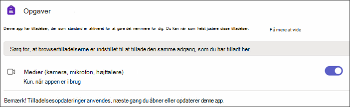 Skærmbillede af Teams-indstillinger, når du har valgt Apptilladelser. en indstilling kaldet Medier vises med til/fra-knappen slået til.