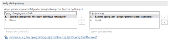 Den dialogboks, der giver dig mulighed for at vælge det sprog, som Office bruger til knapper, menuer og hjælp.