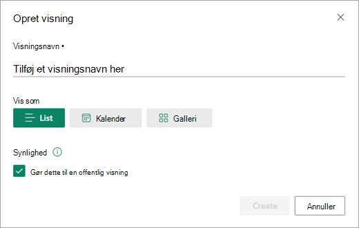 I dialogboksen Opret visning kan du angive den ønskede visningstype for listen.