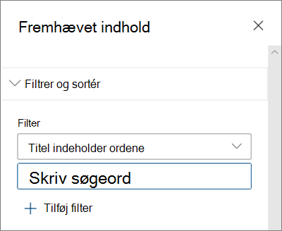 Filterindstillingerne for webdelen Fremhævet indhold i den moderne SharePoint-oplevelse