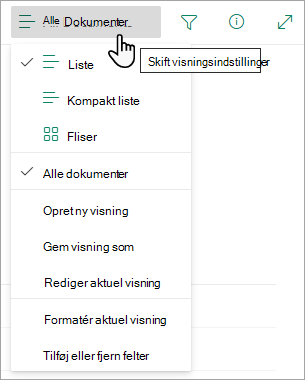 Mange lister har andre visninger, du kan vælge ved hjælp af menuen Visningsindstillinger.
