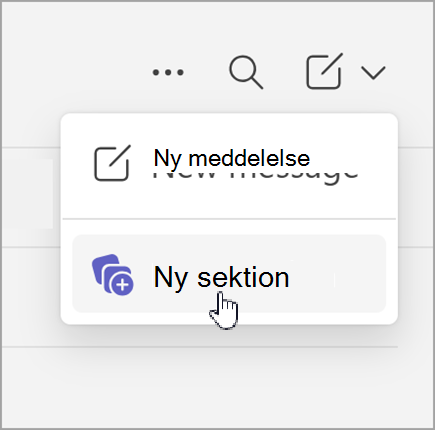 Skærmbillede af indstillingen Ny besked og Ny sektion, der vises, efter du har valgt nye elementer i separat visningschat.