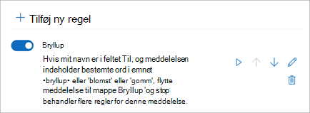 Brug til/fra-knappen til at deaktivere eller aktivere en regel.