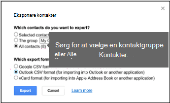 Vælg kontakter, der skal eksporteres, og vælg Outlook csv-format for at eksportere Google-kontakter