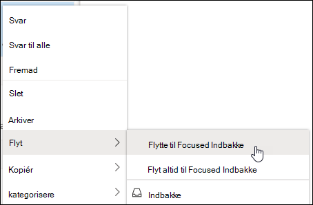 Et skærmbillede viser genvejsmenuen med indstillingerne Flyt til Fokuseret indbakke og Flyt altid til Fokuseret indbakke.