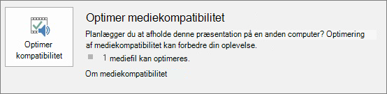 Skærmbillede af knappen Optimer kompatibilitet i PowerPoint.