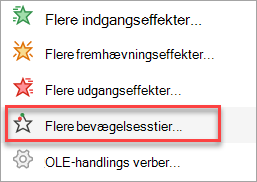 Her finder du flere bevægelsesstier end blot dem i menuen Tilføj animation.